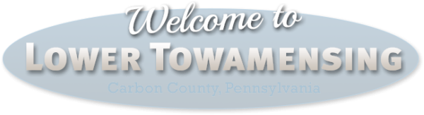 Welcome to Lower Towamensing Carbon County, Pennsylvania